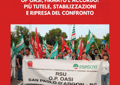 OP Oasi, firmato l’accordo: più tutele, stabilizzazioni e ripresa del confronto